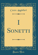 I Sonetti (Classic Reprint)