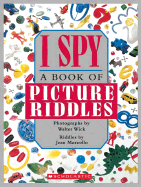 I Spy: A Book of Picture Riddles
