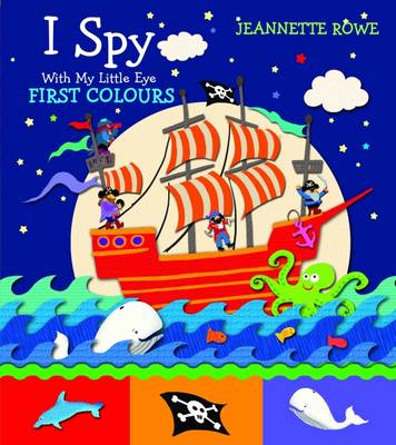I Spy - First Colours - Rowe, Jeannette