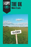 I-Spy the UK: While it Lasts