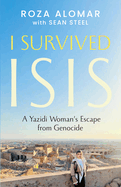 I Survived Isis: A Yazidi Woman's Escape from Genocide