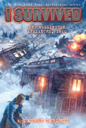 I Survived the Wellington Avalanche, 1910 (I Survived #22): Volume 22