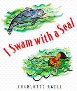 I Swam with a Seal