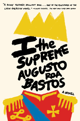 I the Supreme - Bastos, Augusto Roa