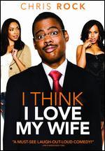 I Think I Love My Wife