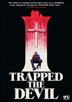 I Trapped the Devil - Josh Lobo