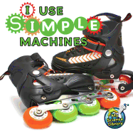 I Use Simple Machines