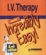 I.V. Therapy Made Incredibly Easy!