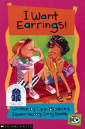I Want Earrings!