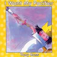 I Want My Pacifier