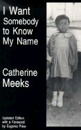 I Want Somebody to Know My Name