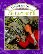 I Want to Be an Engineer