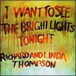 I Want to See the Bright Lights Tonight