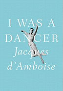 I Was a Dancer