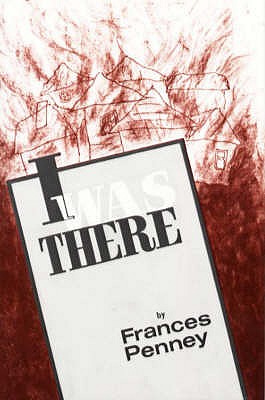 I Was There - Penney, Frances