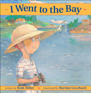 I Went to the Bay - Miller, Ruth