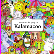 I Went to the Party in Kalamazoo