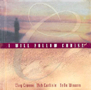 I Will Follow Christ: Book with Bonus CD Inside