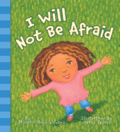 I Will Not Be Afraid