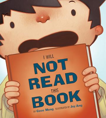 I Will Not Read This Book - Meng, Cece