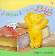 I Wish I Were Big