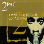 I Wonder If Heaven Got a Ghetto