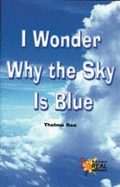 I Wonder Why the Sky Is Blue