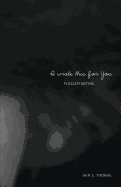 I Wrote This for You