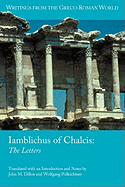 Iamblichus of Chalcis: The Letters