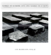Ian Hamilton Finlay: Works in Europe 1972-1995