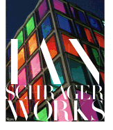 Ian Schrager: Works
