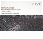 Iannis Xenakis: Music for Keyboard Instruments Realized by Computer