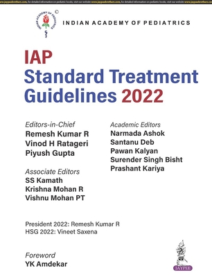 IAP Standard Treatment Guidelines 2022 - R, Remesh Kumar, and Ratageri, Vinod H, and Gupta, Piyush
