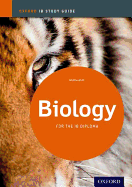 IB Biology: Study Guide: For the IB Diploma