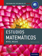 IB Estudios Matematicos Libro del Alumno: Programa del Diploma del IB Oxford