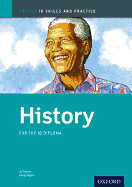 Ib History: Skills and Practice: Oxford Ib Diploma