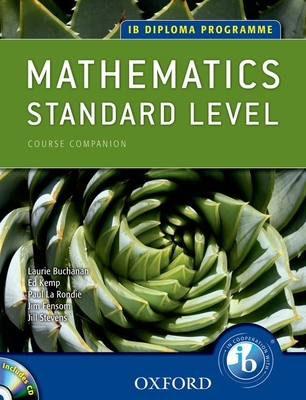 IB Mathematics Standard Level - Rondie, Paul La, and Kemp, Ed, and Buchanan, Laurie