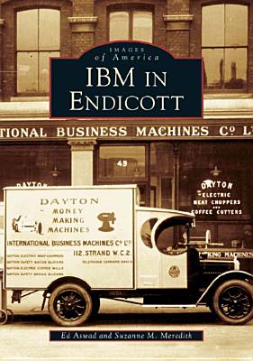 IBM in Endicott - Aswad, Ed, and Meredith, Suzanne M