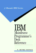 IBM Mainframe Programmer's Desk Reference - Gopaul, V Mitra