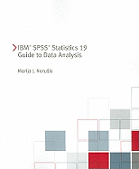 IBM SPSS Statistics 19 Guide to Data Analysis