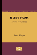 Ibsen's Drama: Author to Audience