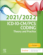 ICD-10-CM/PCs Coding: Theory and Practice, 2021/2022 Edition