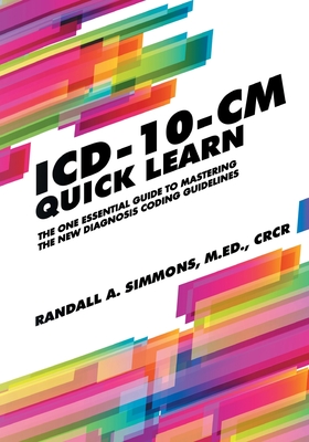 ICD-10-CM Quick Learn - Simmons, Randall a