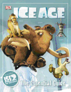 Ice Age: The Essential Guide