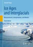 Ice Ages and Interglacials: Measurements, Interpretation, and Models