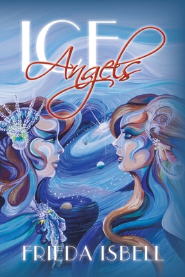 Ice Angels - Isbell, Frieda