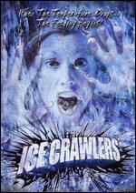 Ice Crawlers