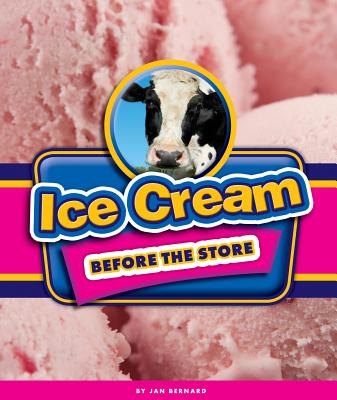 Ice Cream Before the Store - Bernard, Jan