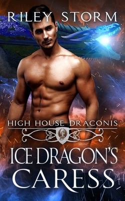 Ice Dragon's Caress - Storm, Riley