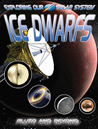 Ice Dwarfs: Pluto and Beyond